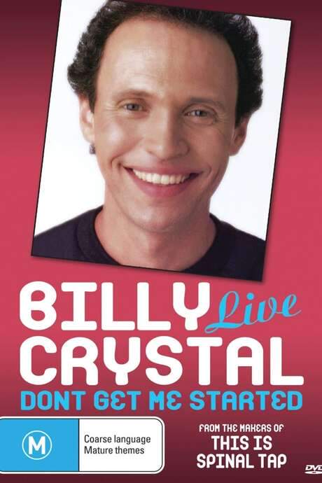 Billy Crystal: Don’t Get Me Started
